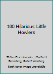Hardcover 100 Hilarious Little Howlers Book