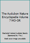 Hardcover The Audubon Nature Encyclopedia Volume 7 MO-OR Book
