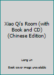 Xiao Qi's Room (with Book and CD)