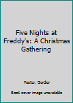 Paperback Five Nights at Freddy's: A Christmas Gathering Book