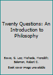 Paperback Twenty Questions: An Introduction to Philosophy Book