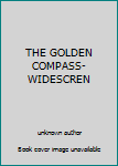 THE GOLDEN COMPASS-WIDESCREN