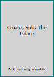 Hardcover Croatia, Split. The Palace Book