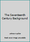 Mass Market Paperback The Seventeenth Century Background Book