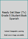 Hardcover Ready Set Staar (Tx) Grade 5 Student Book Spanish Book