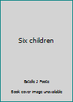 Hardcover Six children Book