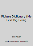 Paperback Picture Dictionary (My First Big Book) Book