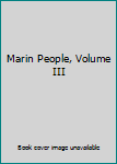 Unknown Binding Marin People, Volume III Book