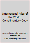 Hardcover International Atlas of the World: Complimentary Copy Book