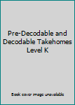 Paperback Pre-Decodable and Decodable Takehomes Level K Book