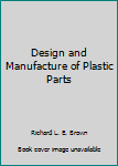 Hardcover Design and Manufacture of Plastic Parts Book