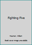 Mass Market Paperback Fighting Five Book