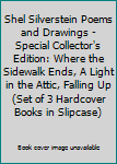 Hardcover Shel Silverstein Poems and Drawings - Special Collector's Edition: Where the Sidewalk Ends, A Light in the Attic, Falling Up (Set of 3 Hardcover Books in Slipcase) Book