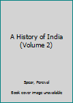 Mass Market Paperback A History of India (Volume 2) Book