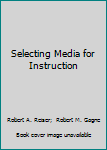 Hardcover Selecting Media for Instruction Book