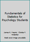 Hardcover Fundamentals of Statistics for Psychology Students Book
