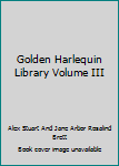 Hardcover Golden Harlequin Library Volume III Book