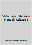 Hardcover Stata Base Reference Manual: Release 9 Book