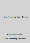 Paperback The Enchanted Cove Book