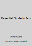 Hardcover Essential Guide to Jazz Book