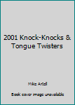 Hardcover 2001 Knock-Knocks & Tongue Twisters Book