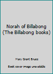 Paperback Norah of Billabong (The Billabong books) Book