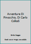 Hardcover Avventure Di Pinocchio, Di Carlo Collodi Book