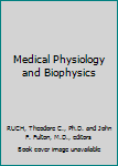 Hardcover Medical Physiology and Biophysics Book