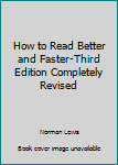 Unknown Binding How to Read Better and Faster-Third Edition Completely Revised Book