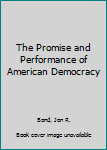 Hardcover The Promise and Performance of American Democracy Book