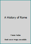 Mass Market Paperback A History of Rome Book