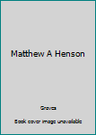 Hardcover Matthew A Henson Book