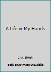 Mass Market Paperback A Life in My Hands Book