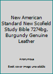 Hardcover New American Standard New Scofield Study Bible 7274bg, Burgundy Genuine Leather Book