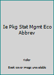 Paperback Ie Pkg Stat Mgmt Eco Abbrev Book