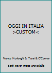 Hardcover OGGI IN ITALIA >CUSTOM< [Italian] Book