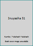 Unknown Binding Inuyasha 51 Book
