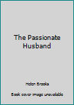 The Passionate Husband (Modern Romance)