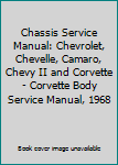 1968 Chassis Service Manual Chevrolet Chevelle Camaro Chevy II Corvette St 130-68