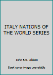 Hardcover ITALY NATIONS OF THE WORLD SERIES Book