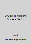 Paperback Drugs in Modern Society 3e Im Book