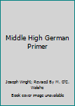 Hardcover Middle High German Primer Book
