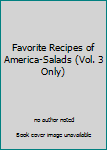 Unknown Binding Favorite Recipes of America-Salads (Vol. 3 Only) Book