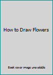 Paperback How to Draw Flowers Book