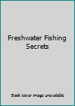 Hardcover Freshwater Fishing Secrets Book