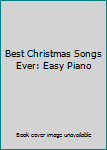 Paperback Best Christmas Songs Ever: Easy Piano Book