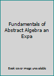 Hardcover Fundamentals of Abstract Algebra an Expa Book