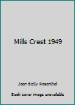 Hardcover Mills Crest 1949 Book