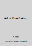 Hardcover Art of Fine Baking Book