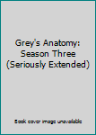 DVD-ROM Grey's Anatomy: Season Three (Seriously Extended) Book